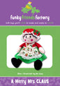Funky Friends Factory Merry Mrs Claus