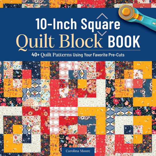 Book: 10-Inch Square Quilt Block Book