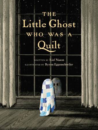The Little Ghost Who Was A Quilt Storybook